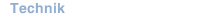 Technik
